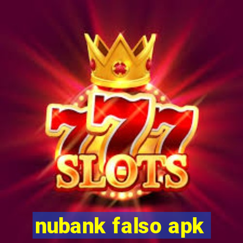 nubank falso apk